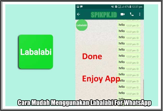 Cara Mudah Menggunakan Labalabi For WhatsApp