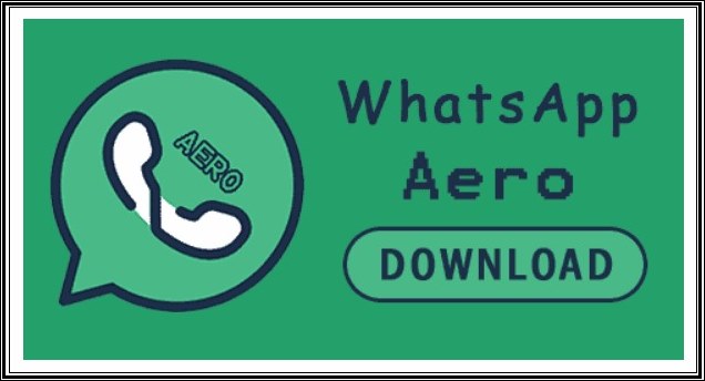 Download WhatsApp Aero (WA Aero) Apk Versi Terbaru 2022