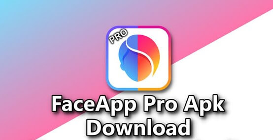 Cara Download FaceApp Pro Mod Apk Full Unlocked Versi Terbaru 2022