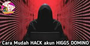 Hack Akun Higgs Domino Dengan Aplikasi Lewat ID + Download