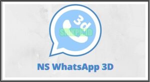 NSWhatsApp (NSWA) 3D Apk Download Versi Mod Terbaru 2022