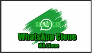 WhatsApp Clone (WA Clone Mod) Web Apk Download Terbaru Asli