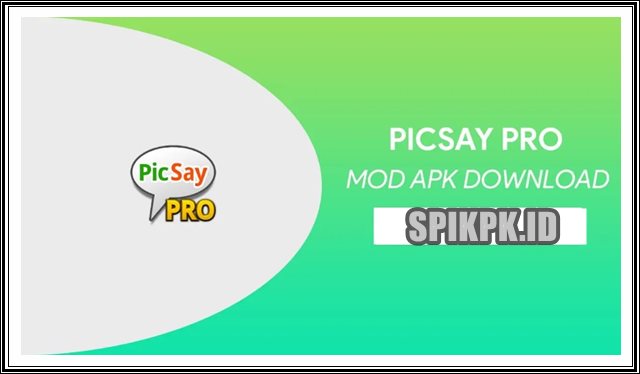 Cara Download PicSay Pro Mod Apk Unlock All Fitur Premium Versi Terbaru 2022